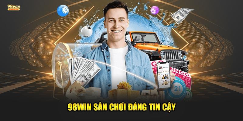 98Win sân chơi đáng tin cậy